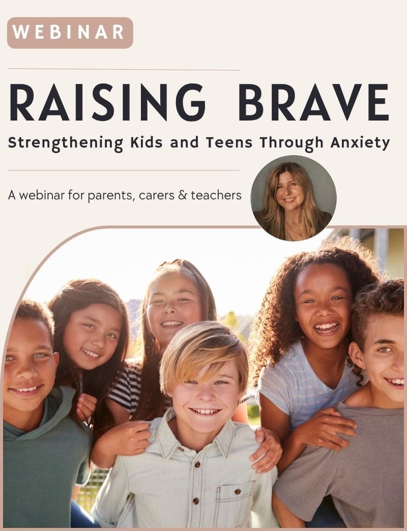 Raising Brave: Strengthening Kids and Teens Through Anxiety (+ 30 Days Acess to the Recording)